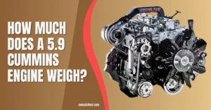 How Much Does a 5.9 Cummins Engine Weigh